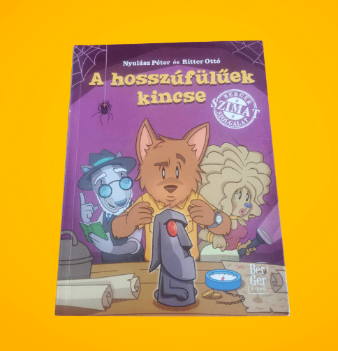 Nyulász Péter: A hosszúfülűek kincse (BerGer Szimat Szolgálat 3.)