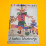 Borbíró Zsóka (szerk.) · T. Aszódi Éva (szerk.) · Zigány Edit (szerk.): A ​bohóc köszöntője