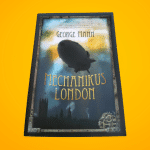 George Mann: Mechanikus ​London (Newbury és Hobbes nyomoz 1.)