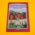 Rományi Béla: Eperföldi ​mesék – Megmozdul a föld