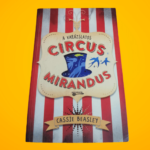 Cassie Beasley: A ​varázslatos Circus Mirandus (Circus Mirandus 1.)