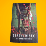 Bernard Minier: Testvériség (Martin Servaz 2.)