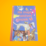 Szele Ágnes (szerk.): Ha ​majd hatéves leszek
